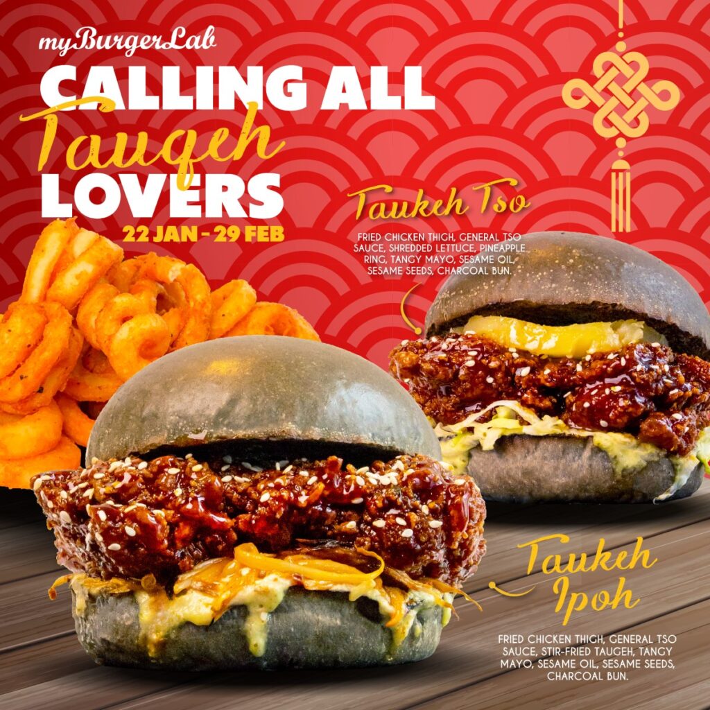 Unveiling Our CNY Burgers “Taukeh Tso” and “Taukeh Ipoh!” Blog