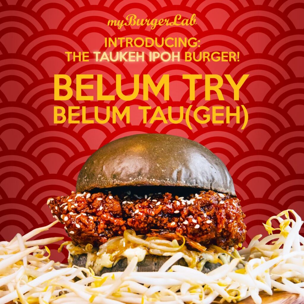 myBurgerLab's Taukeh Ipoh Burger, which features Taugeh (Bean Sprouts)